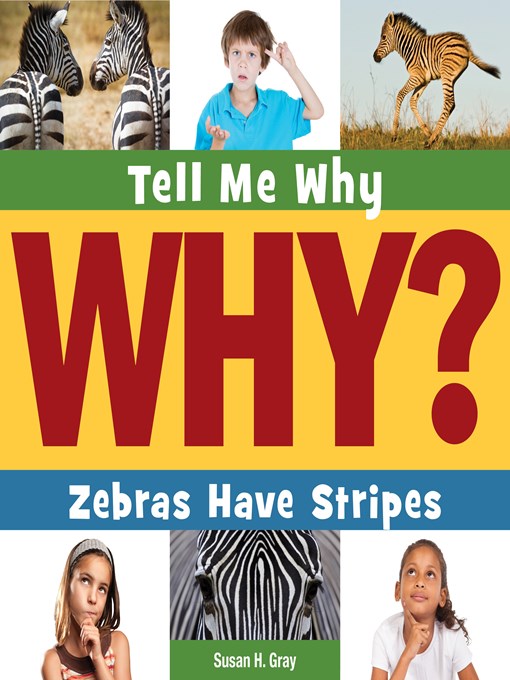 Title details for Zebras Have Stripes by Susan H. Gray - Available